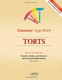 Casenote Legal Briefs: Torts - Keyed to Franklin & Rabin