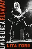 Download Living Like a Runaway: A Memoir