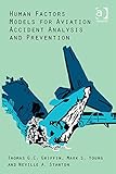 Human factors models for aviation accident analysis and prevention