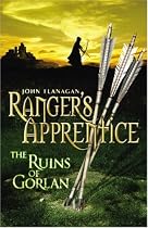 The Ranger's Apprentice: The Ruins of Gorlan (Rangers Apprentice)