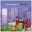 Goran Bregovic'S Karmen