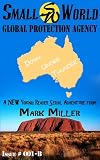 Small World Protection Agency-Volume 2-Australia- Down Under Thunder