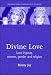 Divine Love: Luce Irigaray, Women, Gender and Religion (Manchester Studies in Religion, Culture and Gender)