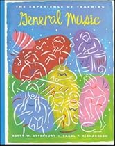 The Experience of Teaching General Music The Experience of Teaching General Music