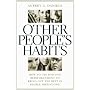 Other People's Habits