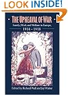 The Upheaval of War: Family, Work and Welfare in Europe, 1914-1918