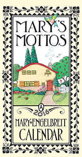 Mary Engelbreit 2016 Wall Calendar: Mary s Mottos