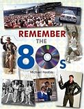 Remember the 80s (General Books)