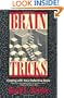 Brain Tricks: Coping with Your Defective Brain