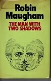 The man with two shadows