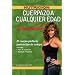 Cuerpazo A Cualquier Edad (Spanish Edition)
