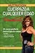 Cuerpazo A Cualquier Edad (Spanish Edition)