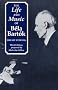 The Life and Music of B�la Bart�k