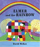 Elmer and the Rainbow (Elmer)