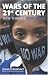 Wars of the 21st Century: New Threats, New Fears