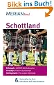Schottland: Mit Kartenatlas im Buch und Extra-Karte zum Herausnehmen: Edinburgh: UNESCO-Weltkulturerbe. Insel Skye: Bizarre Landschaft. Stirling Castle: Tor zu den Highlands (MERIAN live)