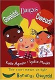 Gweiddi, dangos a dweud