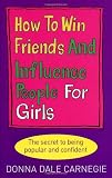 How to Win Friends and Influence People for Girls