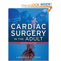Click here to buy Cardiac Surgery in the Adult, Fourth Edition by Lawrence Cohn.