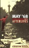 May 68 and Its Afterlives
