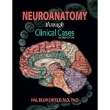 Neuroanatomy Through Clinical Cases Second Editionby Hal Blumenfeld