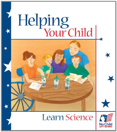 Helping Your Child Learn Science