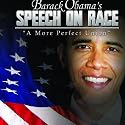 Barack Obama's Speech On Race : A More Perfect Union