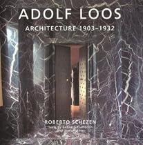 Adolf Loos: Architecture 1903-1932 (Splendor Series)