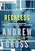 Reckless: A Novel