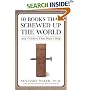 10 Books That Screwed Up the World: And 5 Others That Didn't Help