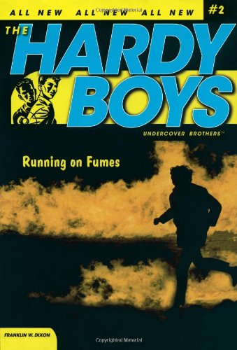 Running on Fumes (Hardy Boys: Undercover Brothers #2)