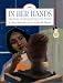 In Her Hands: The Story of Sculptor Augusta Savage
