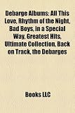 Debarge Albums: All This Love, Rhythm of the Night, Bad Boys, in a Special Way, Greatest Hits, Ultimate Collection, Back on Track, the HIT BOY