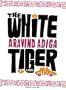 The White Tiger: A Novel