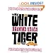 The White Tiger: A Novel