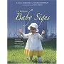 La M�thode Baby Signs : Comment communiquer avec votre b�b� avant qu'il ne sache parler