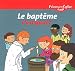 Le bapt�me, c'est quoi ?