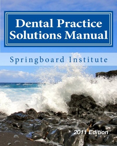 Dental Practice Solutions Manual: Essential Dental Management Systems