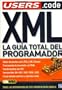 XML: La guia total del programador (Spanish Edition)