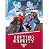 Defying Gravity
