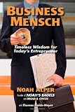 Business Mensch: Timeless Wisdom for Todays Entrepreneur