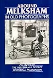Around Melksham in old photographs