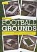 Aerofilms Guide: Football Grounds 17th edition (Aerofilms Guides)