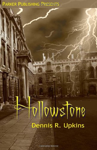 Hollowstone by Dennis R. Upkins Jr. Hollowstone by Dennis R. Upkins Jr.
