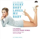 EVERYBODY LOVES MY BABY feat.�ޥ��۲� [7 inch Analog]