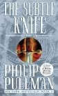 The Subtle Knife (Turtleback School & Library Binding Edition) (His Dark Materials (Pb))
