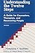 Understanding the Twelve Steps: A Guide for Counselors, Therapists, and Recovering People