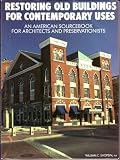 Restoring Old Buildings for Contemporary Uses