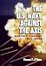 The U.S. Navy Against the Axis: Surface Combat, 1941-1945
