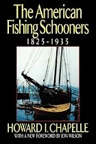The American Fishing Schooners: 1825-1935